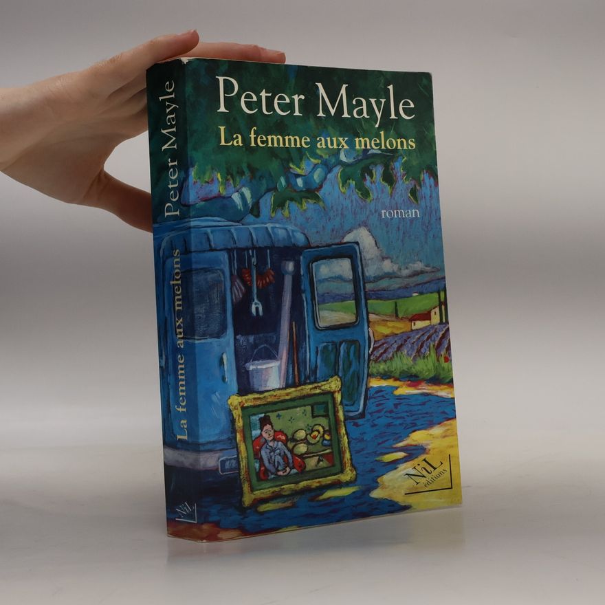 Peter Mayle La femme aux melons