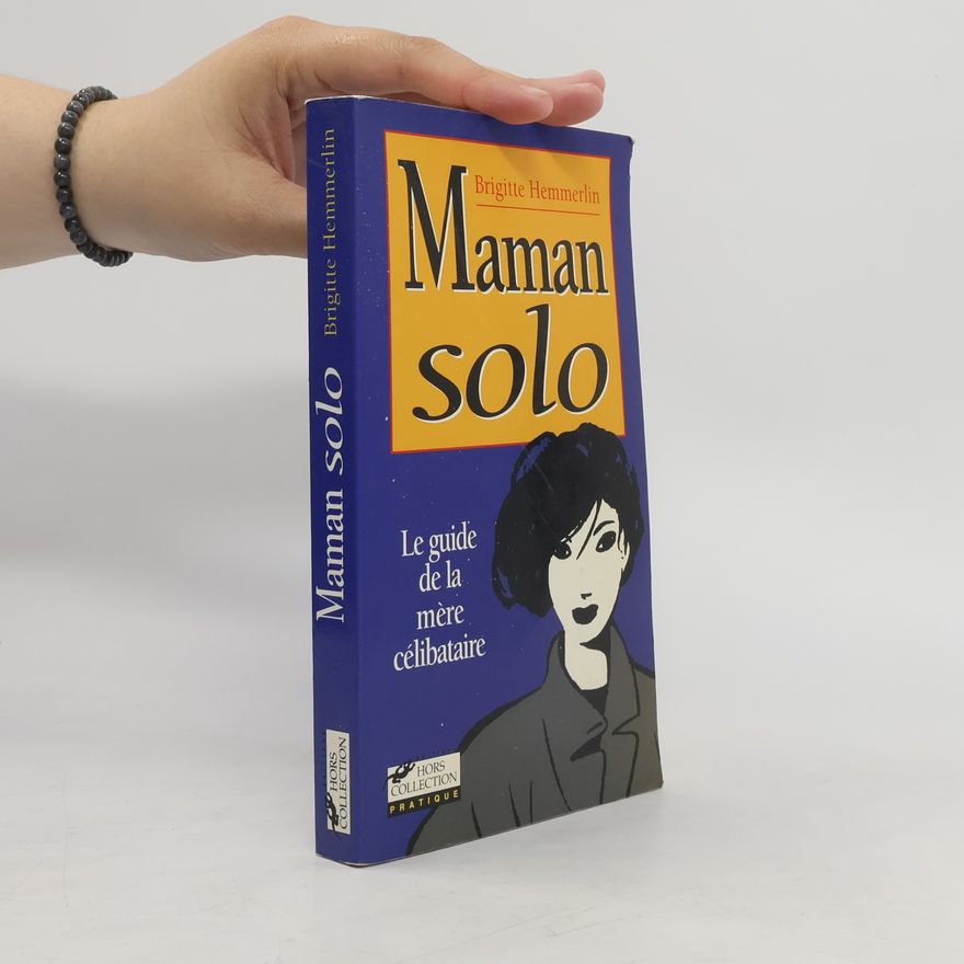 Brigitte Hemmerlin Maman solo