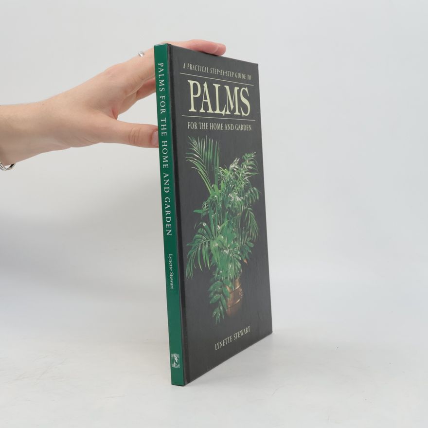 Lynette Stewart Palms for Home & Garden