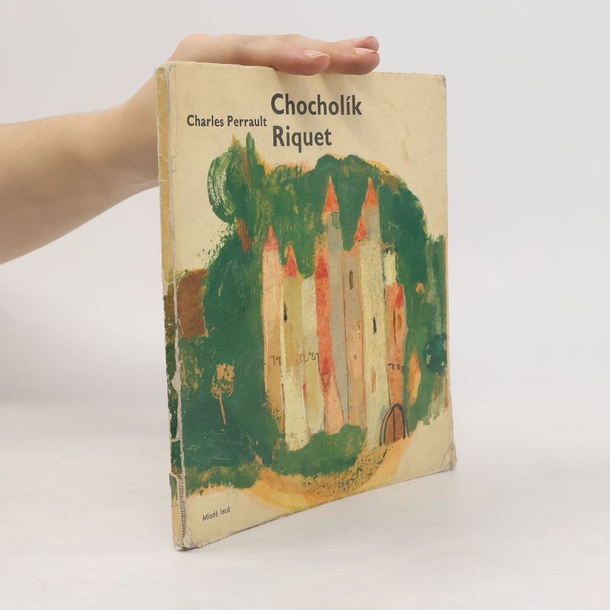 Charles Perrault Chocholík Riquet : rozprávky