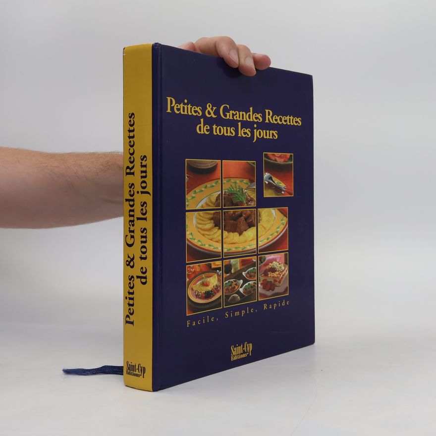 Kolektiv autorů Petites & Grandes Recettes de tous les jours