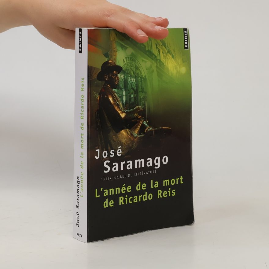 José Saramango L'année de la mort de Ricardo Reis