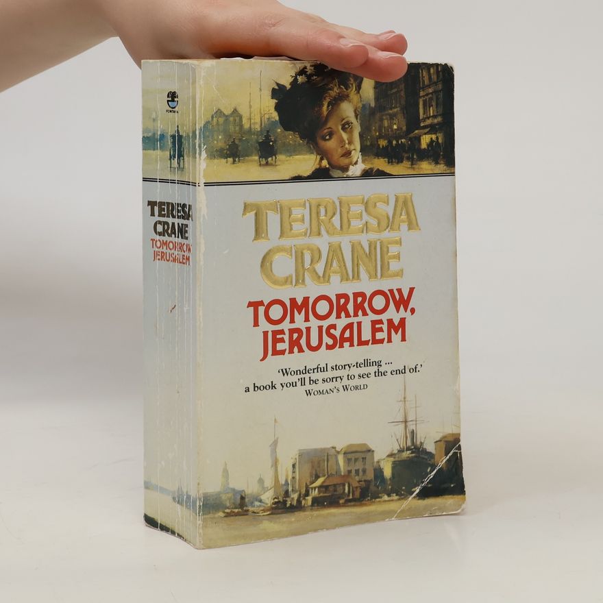 Teresa Crane Tomorrow, Jerusalem