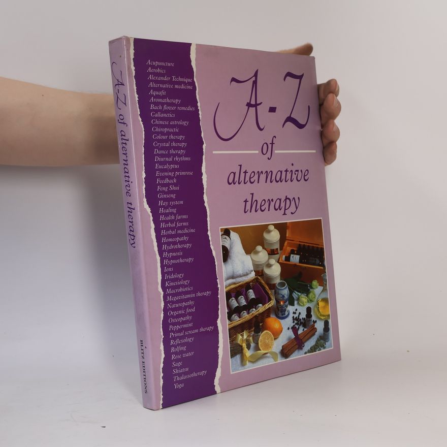 Autores varios The A-Z of Alternative Therapy
