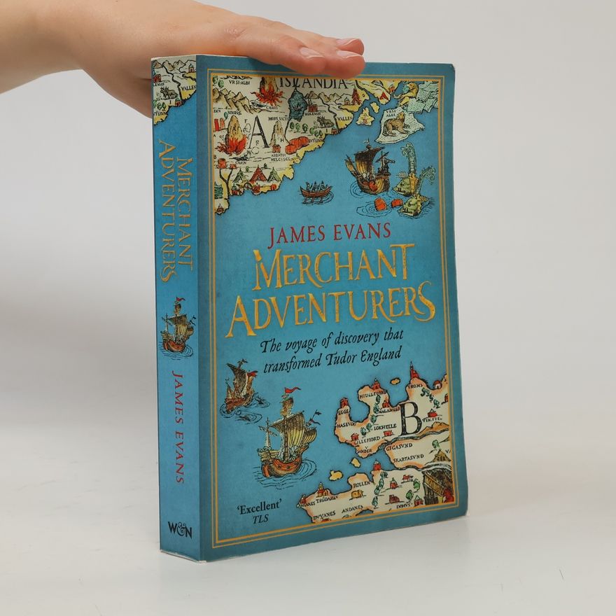James Evans Merchant Adventurers