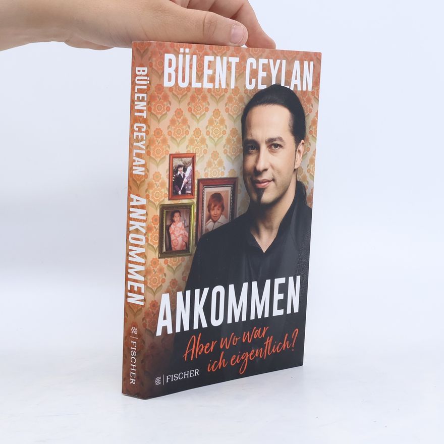 Bülent Ceylan Ankommen