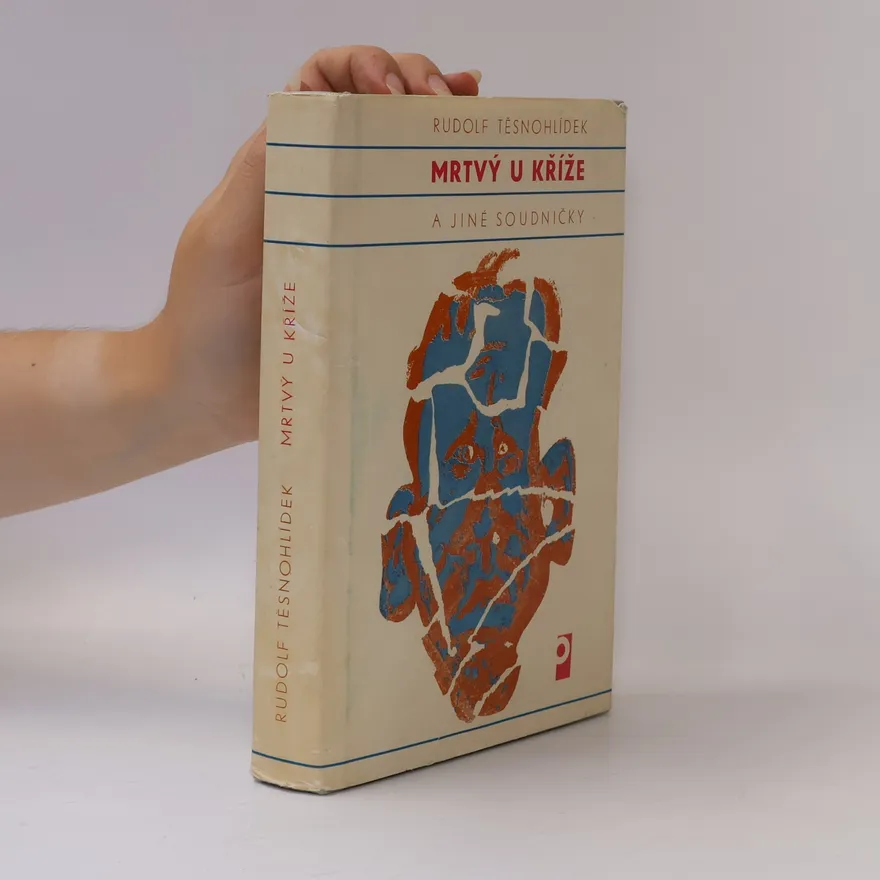 Mrtvý u kříže a jiné soudničky | Rudolf Těsnohlídek | Czech | Book