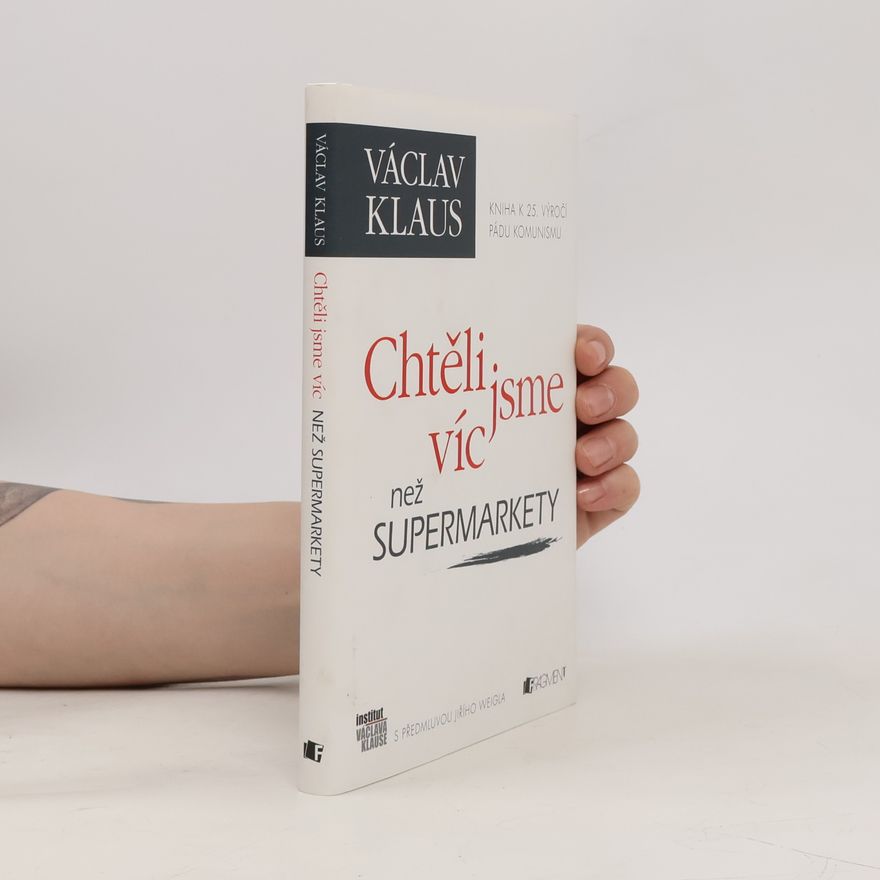 Václav Klaus Chtěli jsme víc než supermarkety