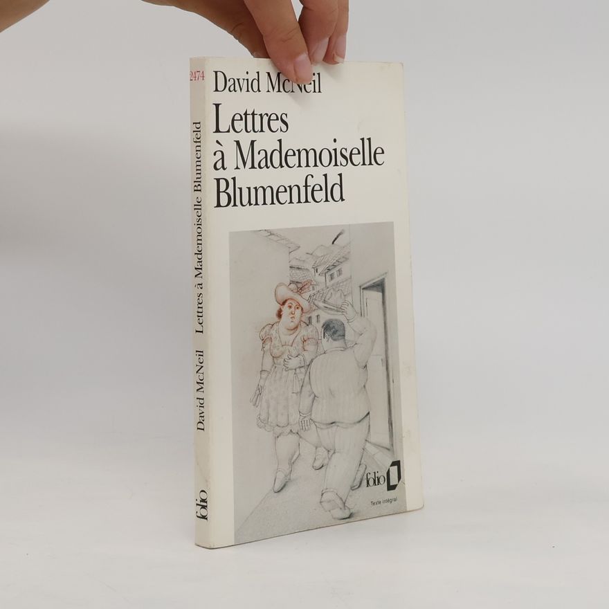 David McNeil Lettres à Mademoiselle Blumenfeld