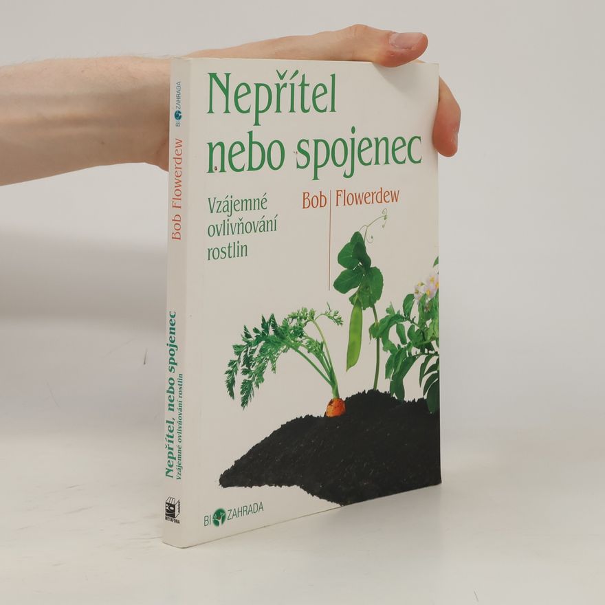Bob Flowerdew Nepřítel nebo spojenec?