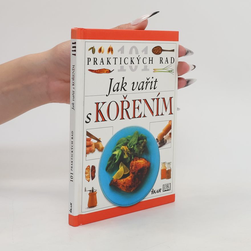 Jill Norman Jak vařit s kořením