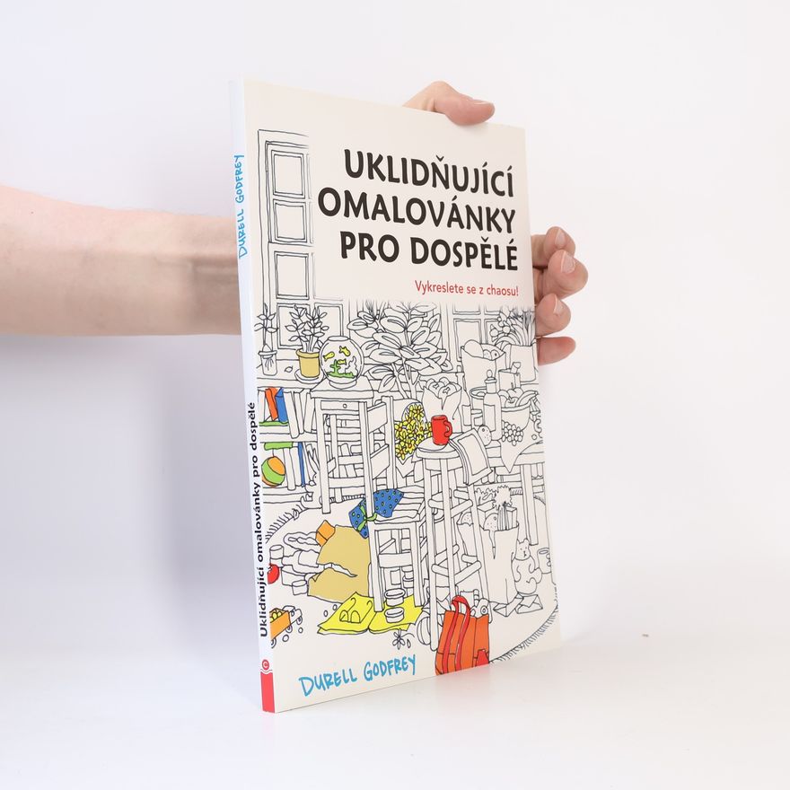 Durell Godfrey Uklidňující omalovánky pro dospělé