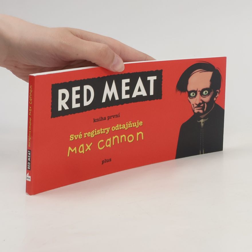 Max Cannon Red Meat (kniha první). Své registry odtajňuje Max Cannon