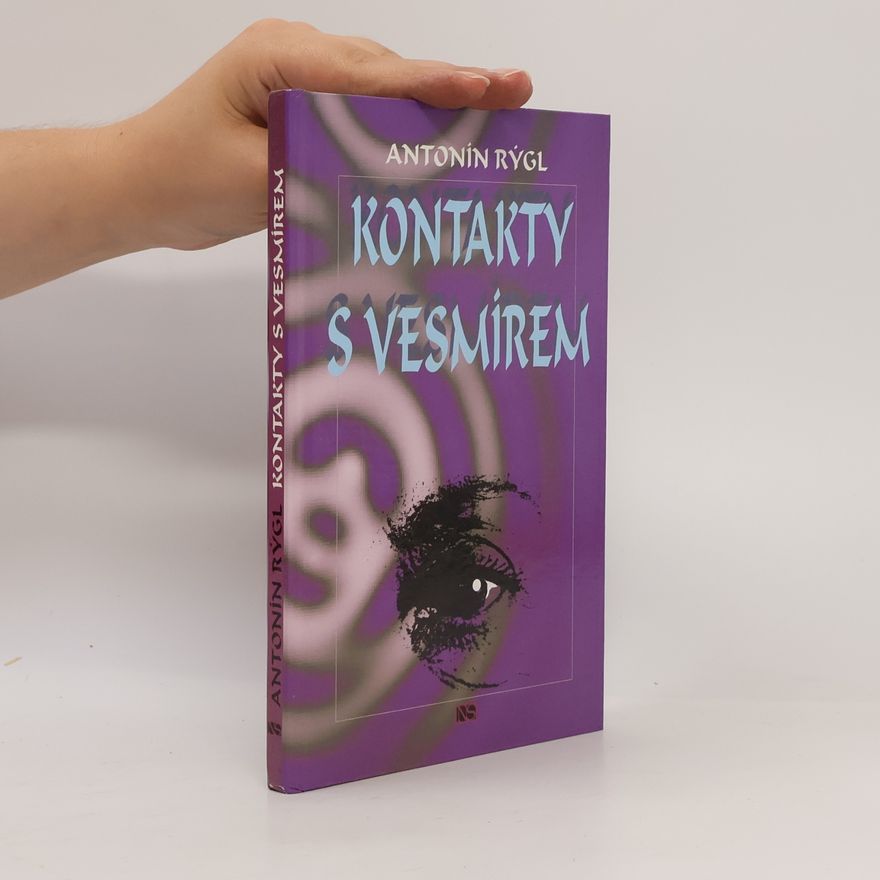 Antonín Rýgl Kontakty s vesmírem