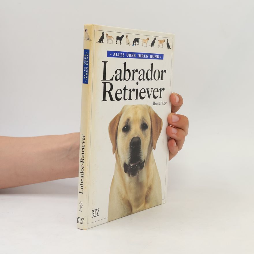Bruce Fogle Labrador Retriever