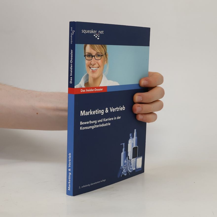 Anja Czerny Das Insider-Dossier: Marketing und Vertrieb - 2., vollständig überarbeitete Auflage