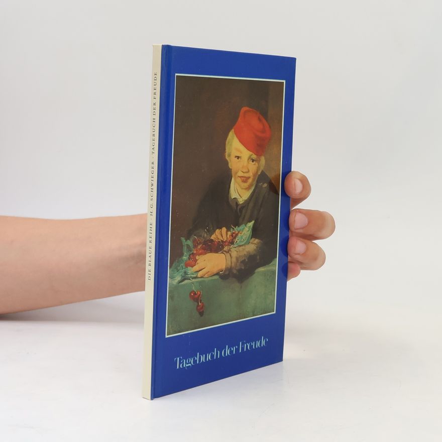 H. G. Schwieger Tagebuch der Freude