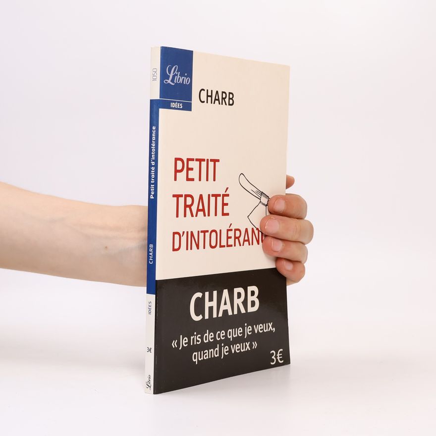 Charb Les fatwas de Charb - 1: Petit traité d'intolérance