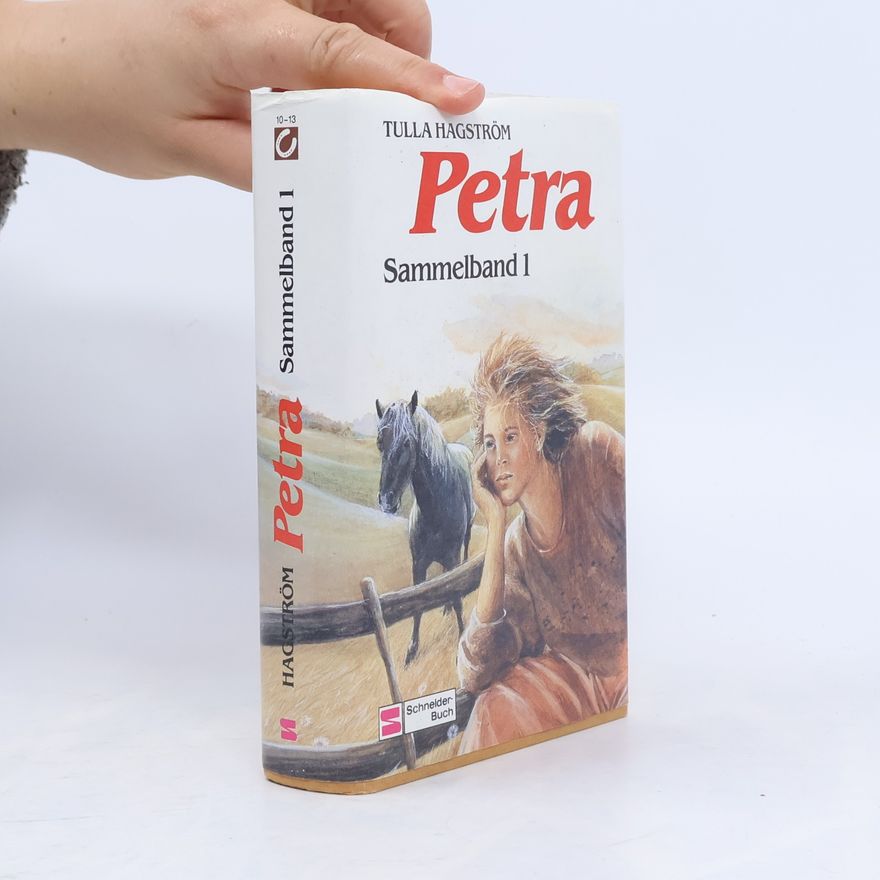 Tulla Hagström Petra, Sammelband 1. Mein Pferd gibt es nur einmal; Ein Traumpferd für Petra; Überraschung auf dem Reiterhof