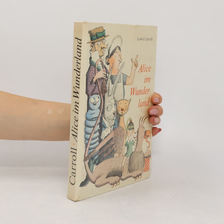 Lewis Carroll Alice im Wunderland