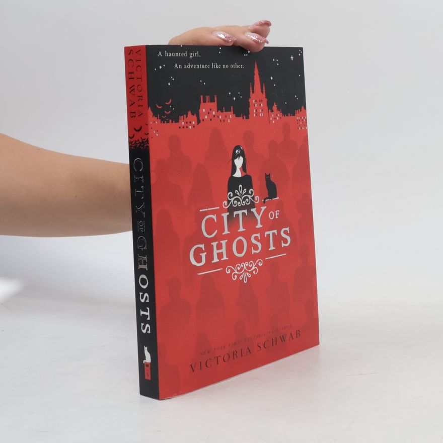 Victoria Schwab City of ghosts