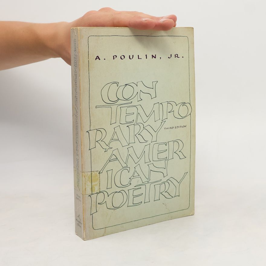 A. Poulin, Jr. Contemporary American Poetry