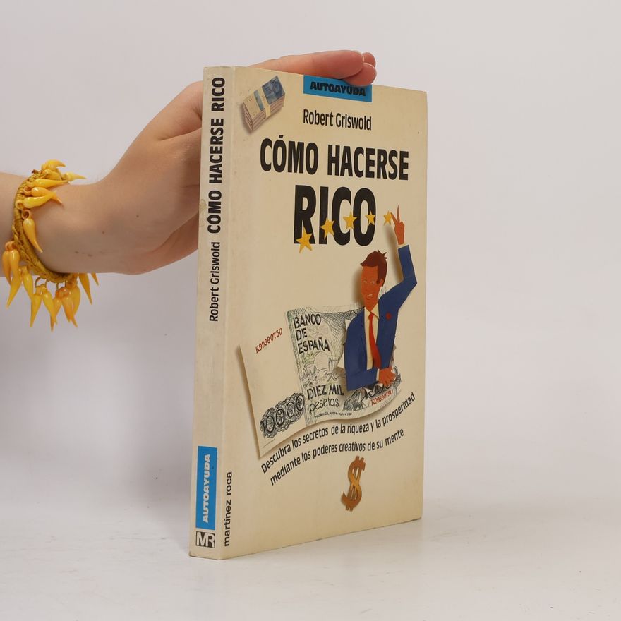 Robert S. Griswold Cómo hacerse rico