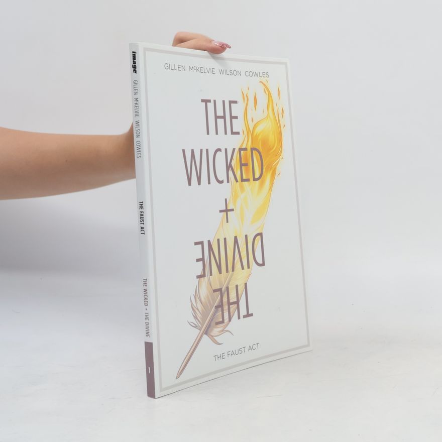 Kieron Gillen The Wicked + The Divine