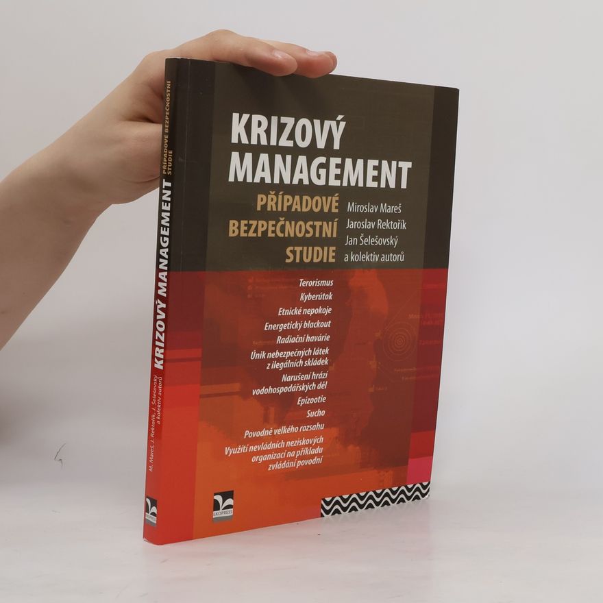 Jan Šelešovský Krizový management: případové bezpečnostní studie