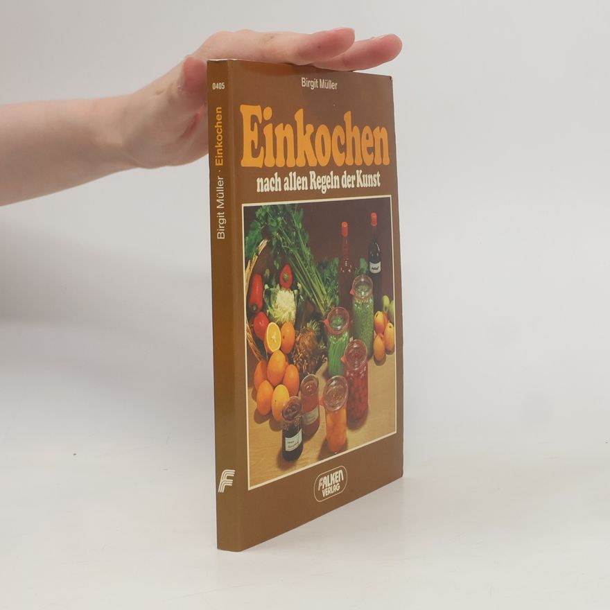 Birgit Müller-Wöbcke Einkochen nach allen Regeln der Kunst