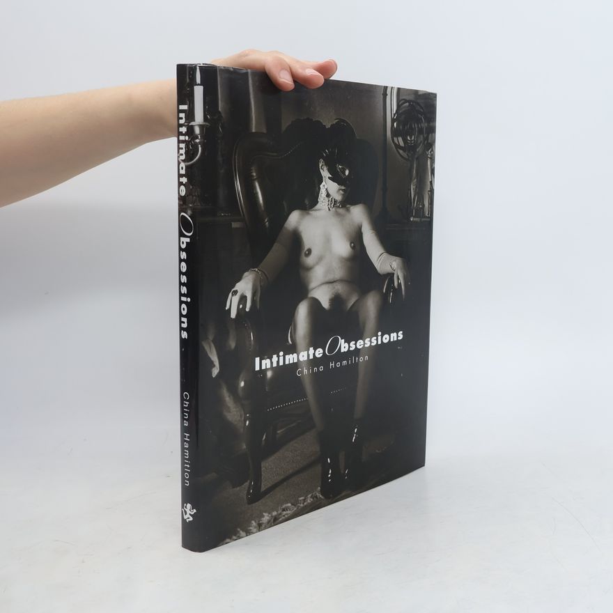 China Hamilton Intimate Obsessions