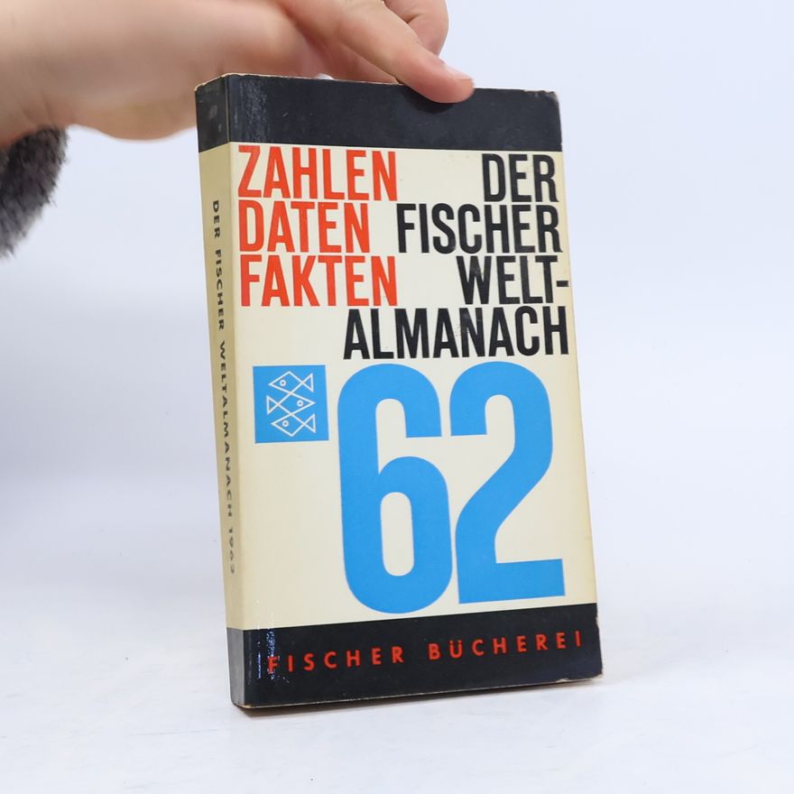 Collectif d'auteurs Der Fischer Weltalmanach 1962: Zahlen, Daten, Fakten