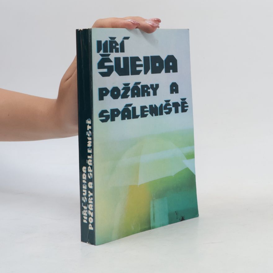 Jiří Svejda Požáry a spáleniště