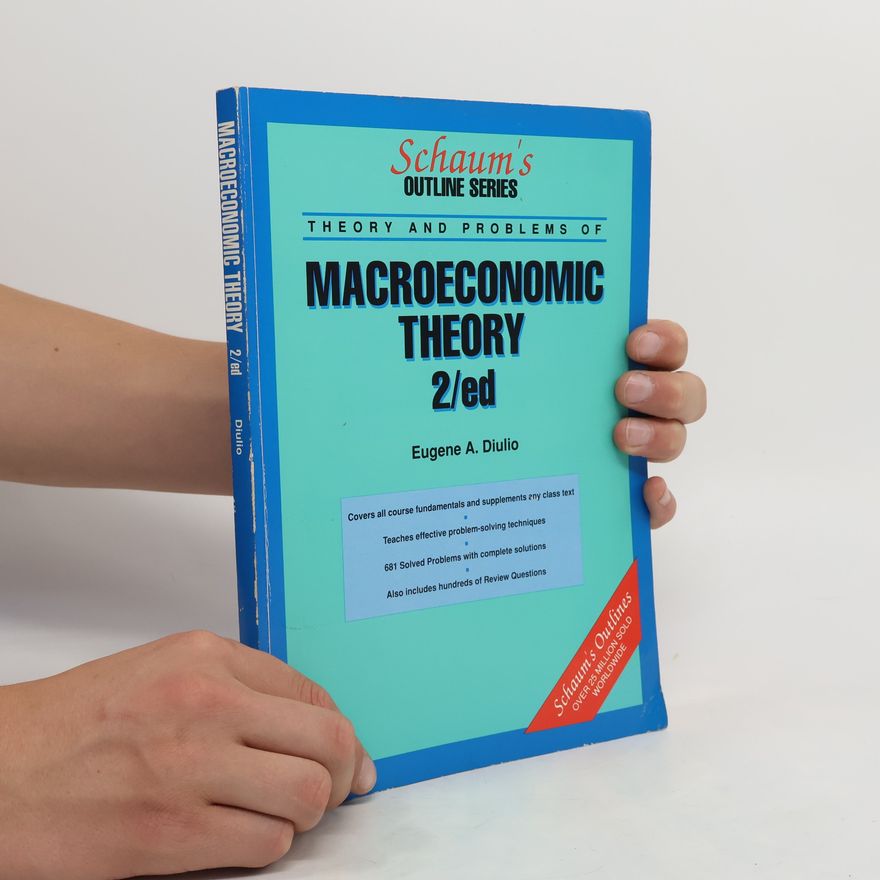 Eugene A. Diulio Schaum's Outline of Macroeconomic Theory