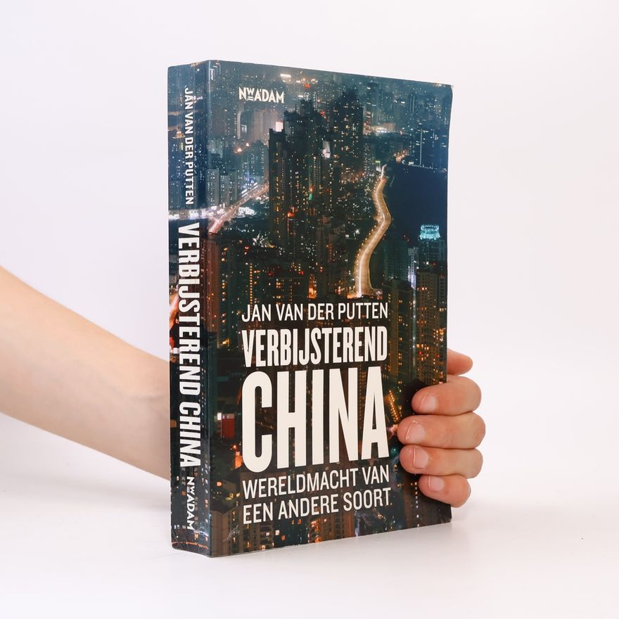 Jan van der Putten Verbijsterend China