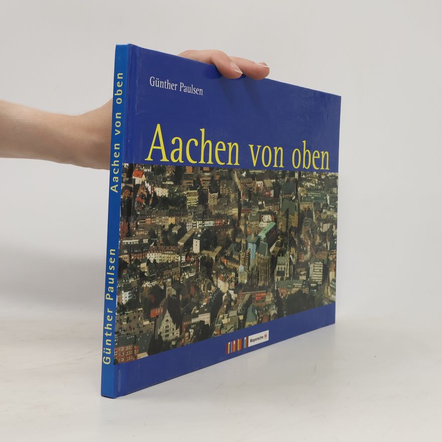 Günther Paulsen Aachen von oben