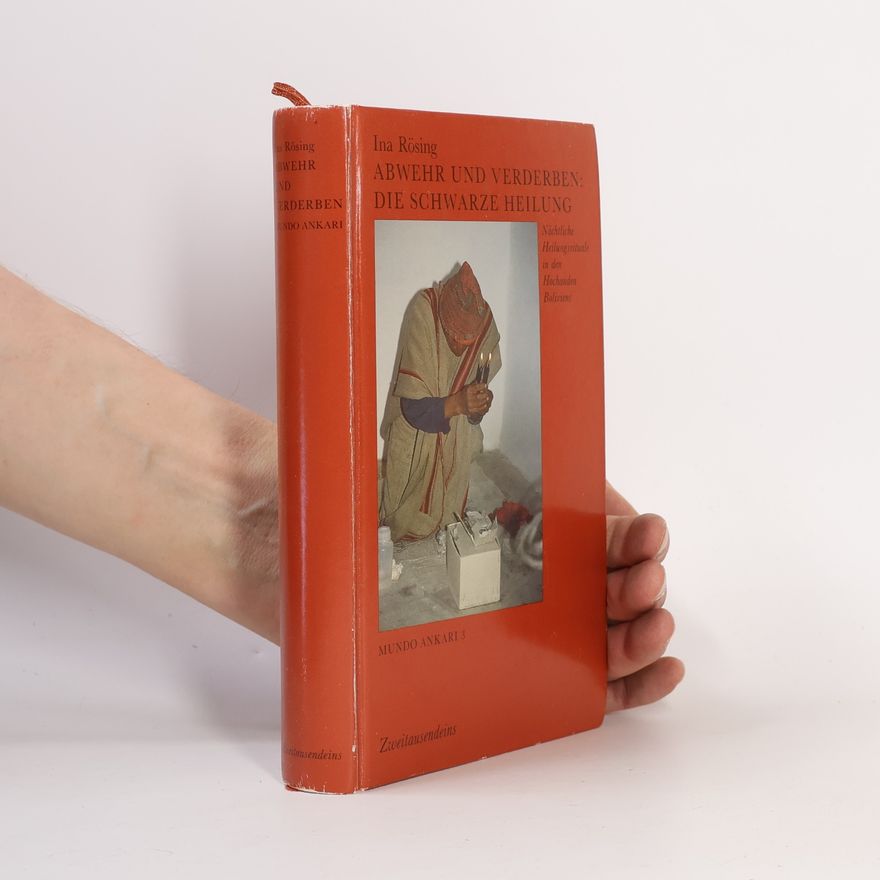 Ina Rösing Mundo Ankari - 3: Abwehr und Verderben: Die schwarze Heilung