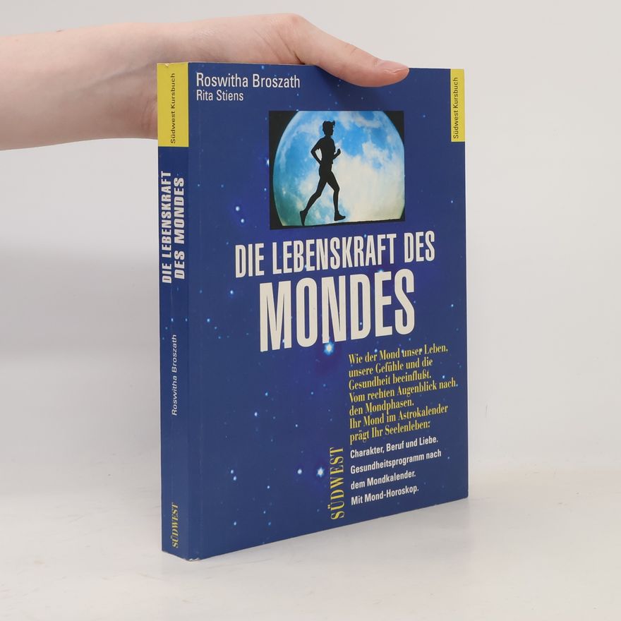 Roswitha Broszath Die Lebenskraft des Mondes