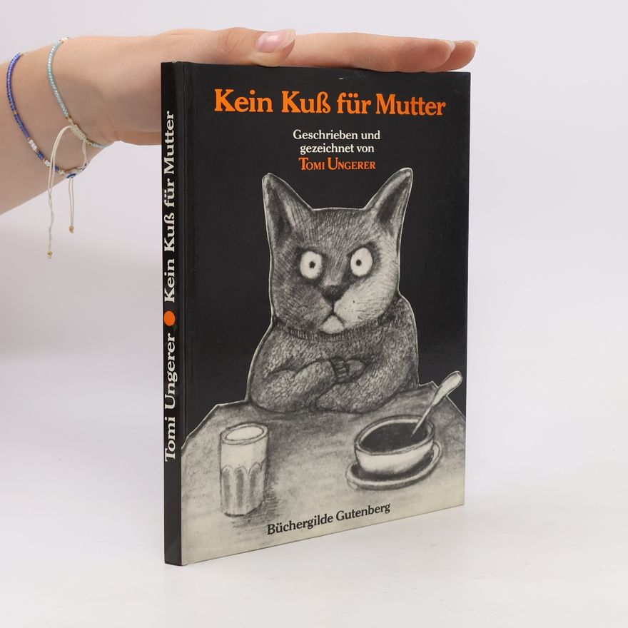Tomi Ungerer Kein Kuss für Mutter