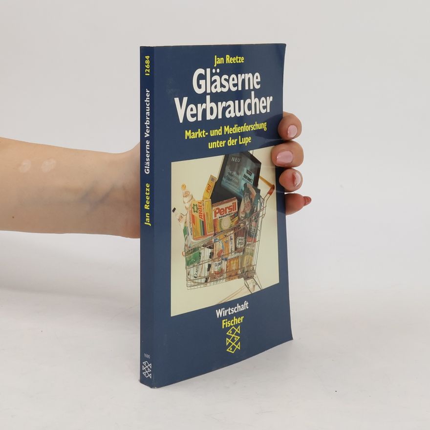 Jan Reetze Gläserne Verbraucher
