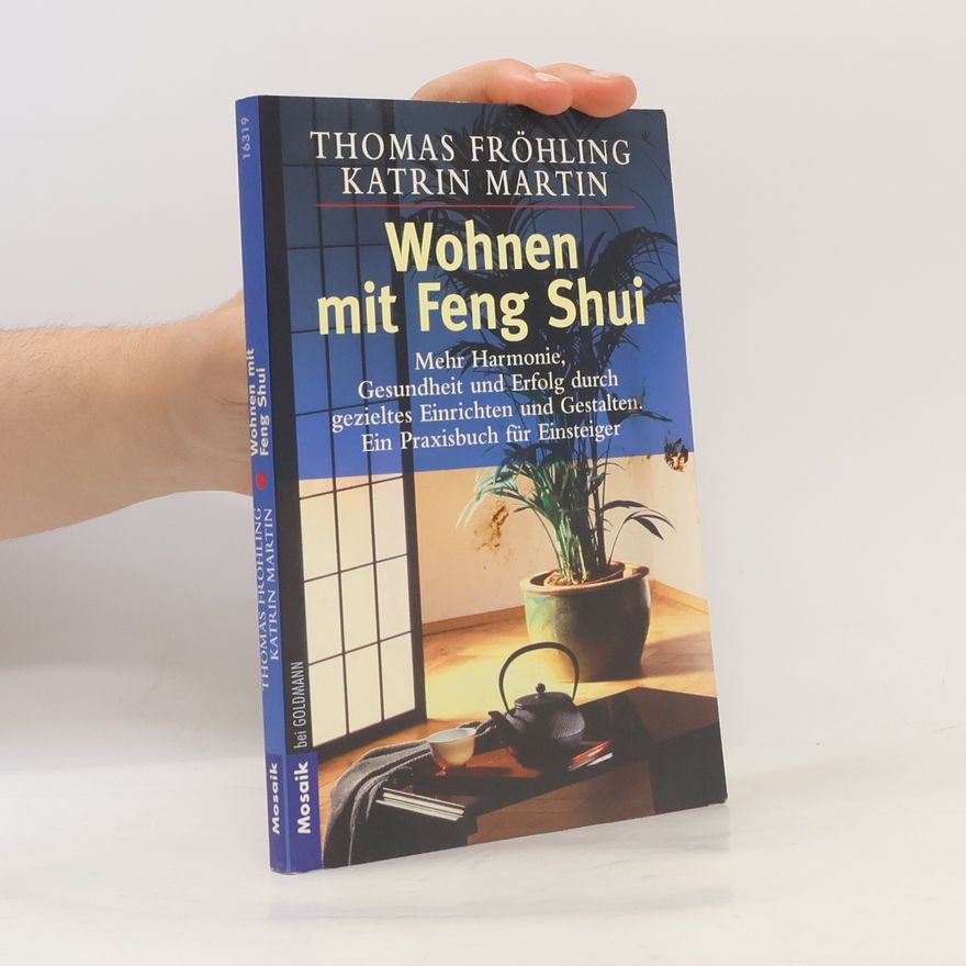 Thomas Fröhling Wohnen mit Feng-Shui