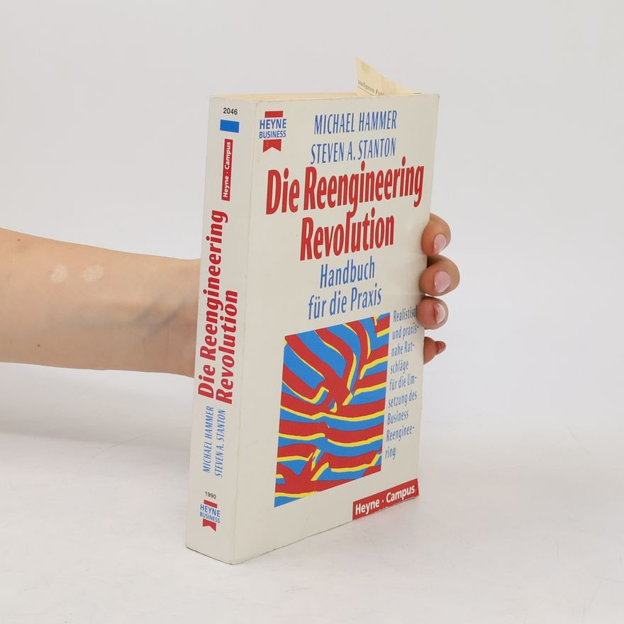 Steven A. Stanton Die Reengineering-Revolution