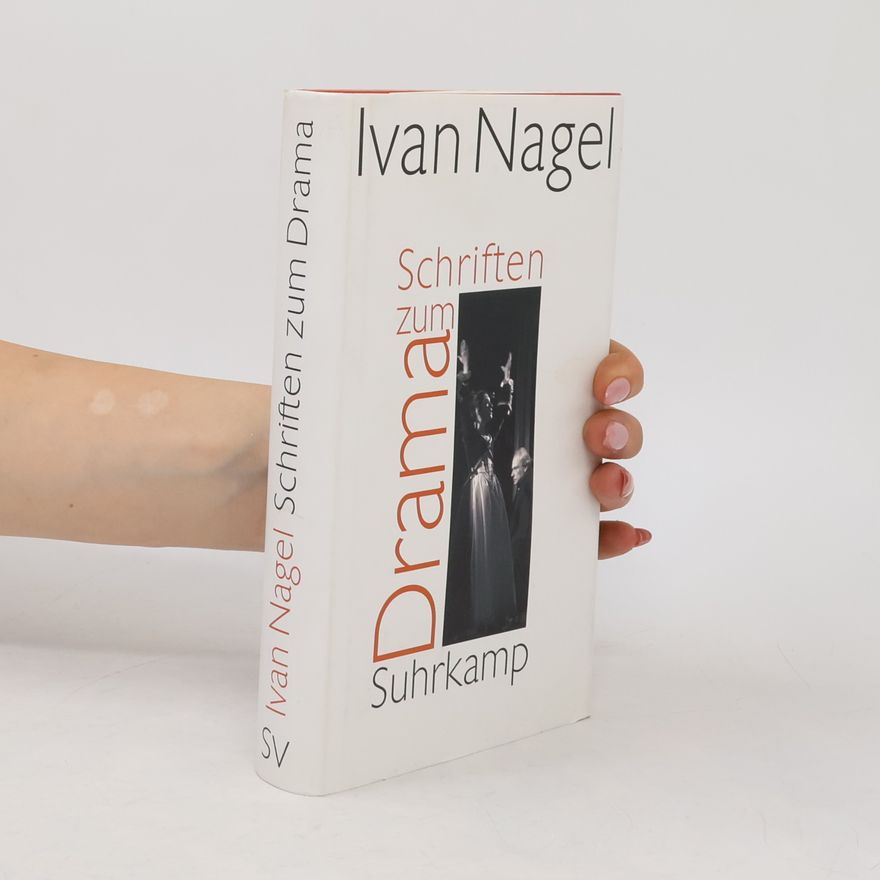 Ivan Nagel Schriften zum Drama