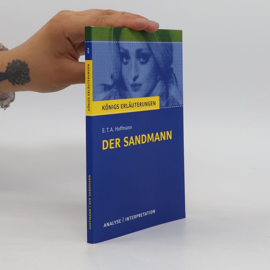 Horst Grobe Textanalyse und Interpretation zu E.T.A. Hoffmann, Der Sandmann