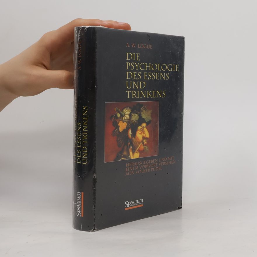 A. W. Logue Die Psychologie des Essens und Trinkens