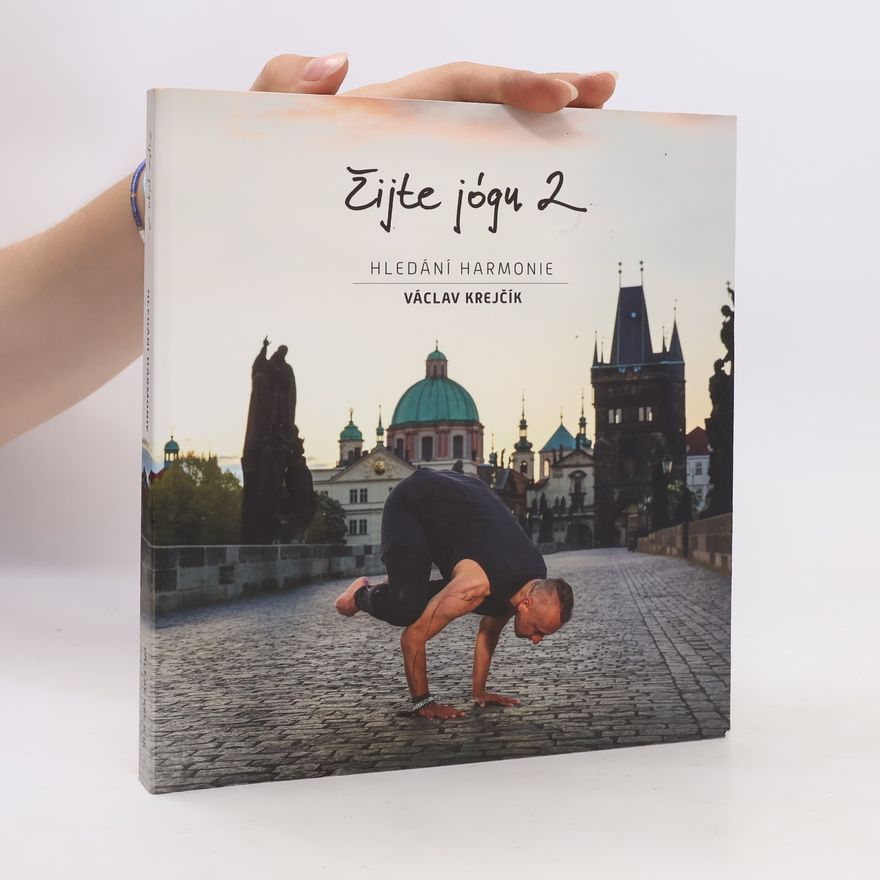 Václav Krejčík Žijte jógu 2 - hledání harmonie