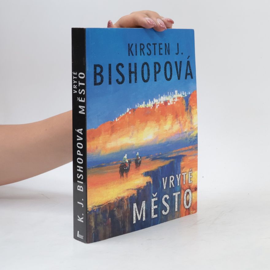 Kirsten Jane Bishop Vryté město