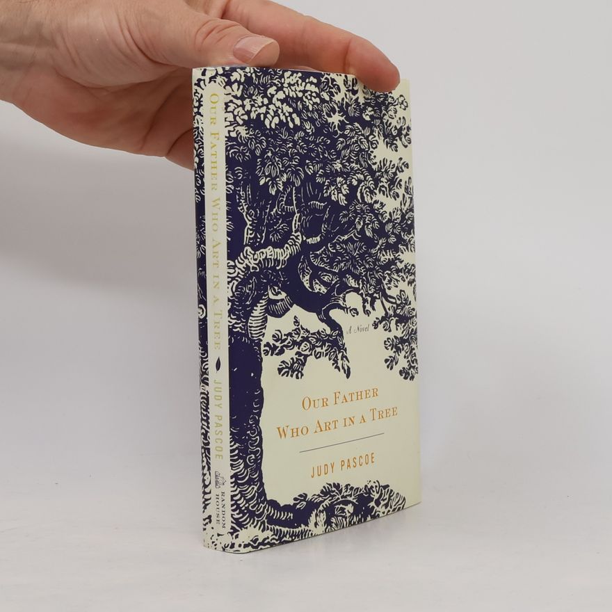 Judy Pascoe Our Father Who Art in a Tree