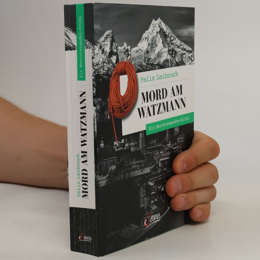 Felix Leibrock Mord am Watzmann