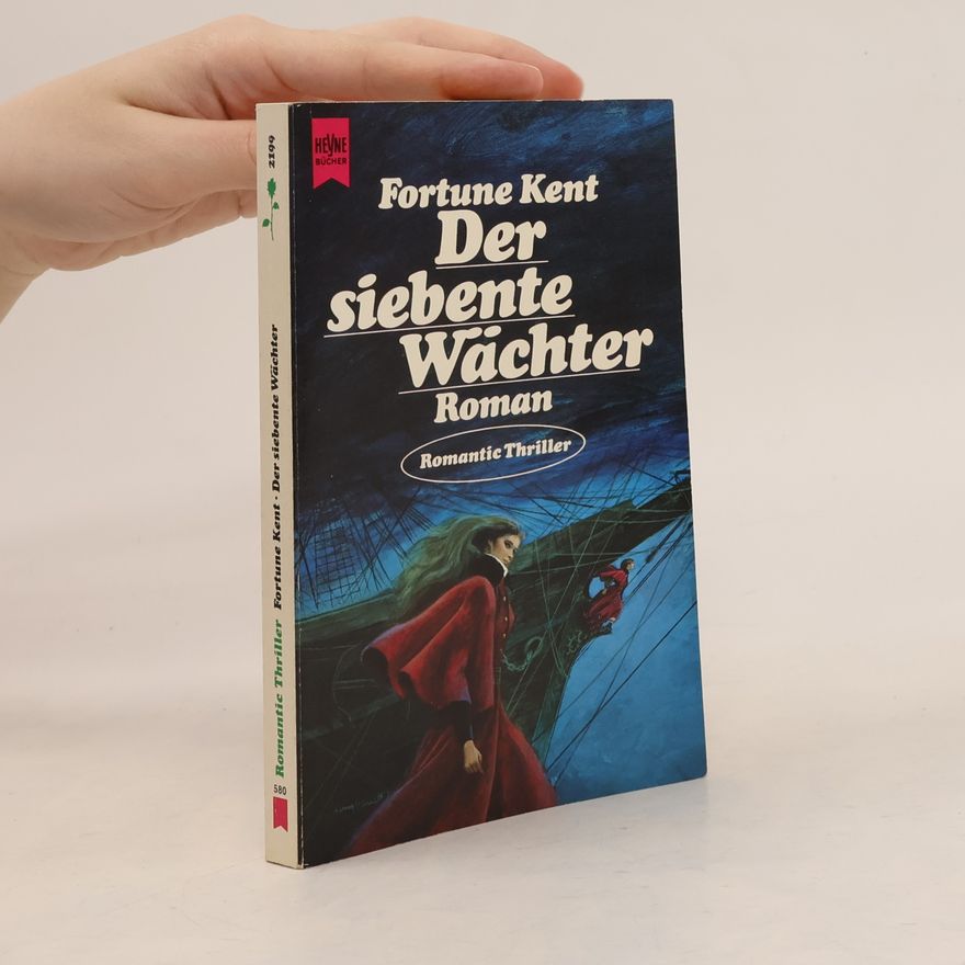 Fortune Kent Der siebente Wächter. Roman
